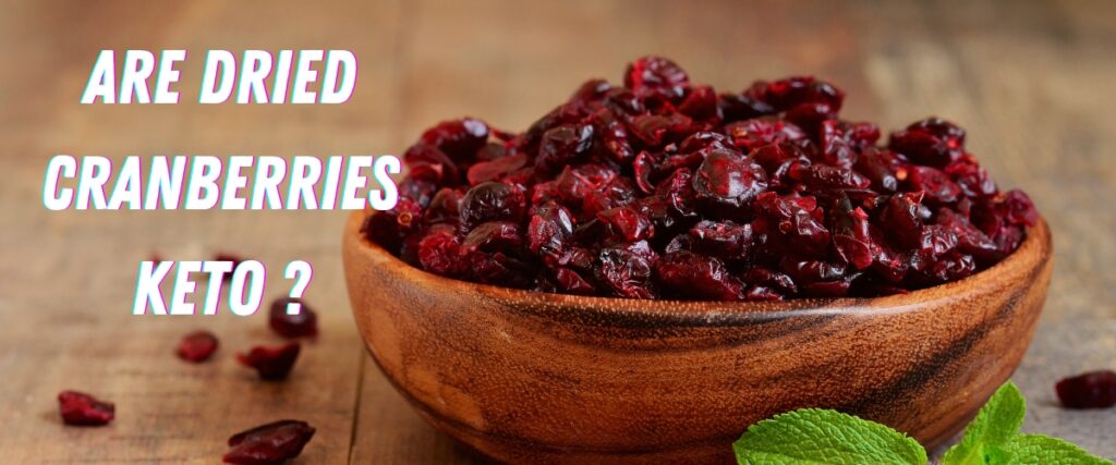 are dried cranberries keto
